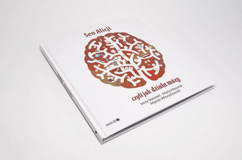 Recenzja książki: Sen Alicji, czyli jak działa mózg – Jerzy Vetulani i Maria Mazurek